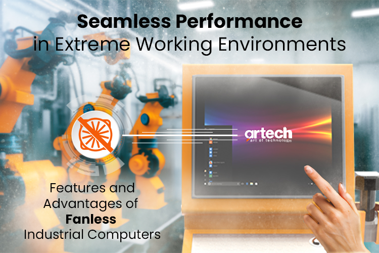 Seamless Performance in Extreme Working Environments- Features and Advantages of Fanless Industrial Computers
