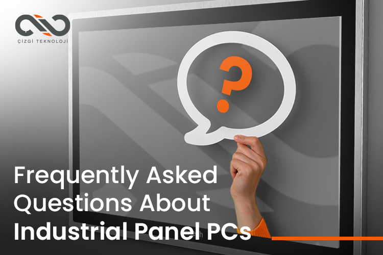 Frequently Asked Questions About Industrial Panel PCs