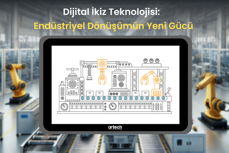 Dijital İkiz Teknolojisi- Endüstriyel Dönüşümün Yeni Gücü