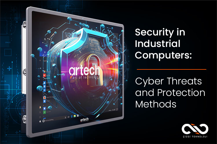 Security in Industrial Computers- Cyber Threats and Protection Methods