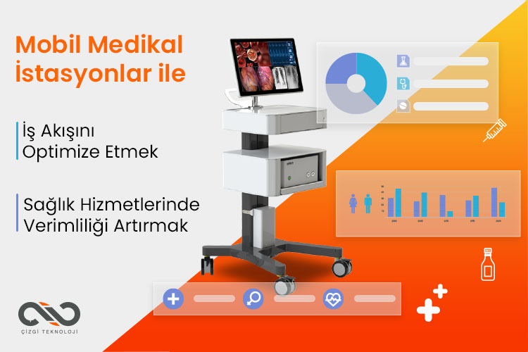 Sağlık Hizmetlerinde Verimliliği Artırma- Mobil Medikal İş İstasyonlarının Rolü