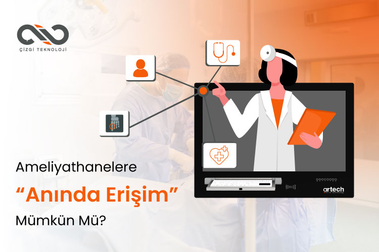 Ameliyathanelere ''Anında Erişim'' Mümkün Mü?