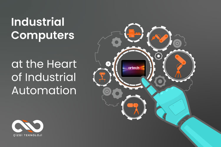 Industrial Computers at the Heart of Industrial Automation