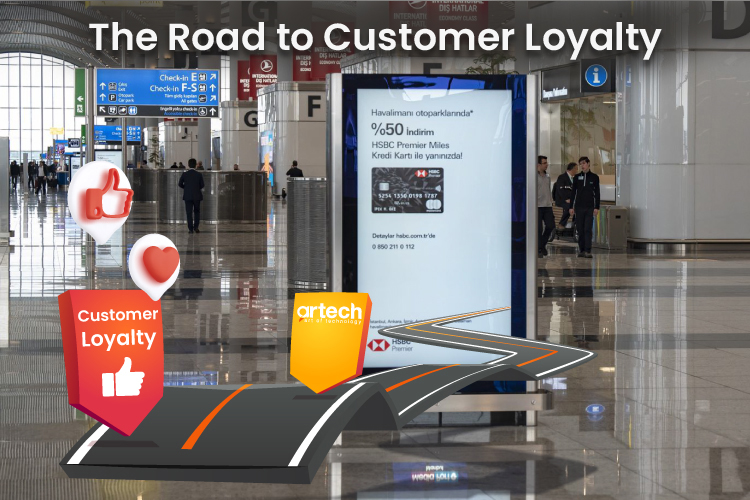 The Road to Customer Loyalty- The Art of Personalising Customer Experience with Artech Kiosk and Digital Signage
