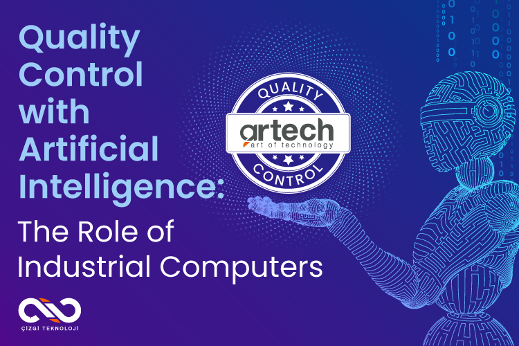 Quality Control with Artificial Intelligence- The Role of Industrial Computers